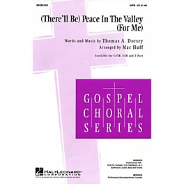 Hal Leonard (There'll Be) Peace in the Valley (For Me) (SATB) SATB arranged by Mac Huff