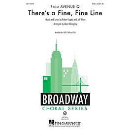 Hal Leonard There's a Fine, Fine Line (from Avenue Q) SAB by Avenue Q arranged by Alan Billingsley