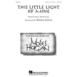 Hal Leonard This Little Light of Mine (SATB div.) SATB DV A Cappella arranged by Moses Hogan