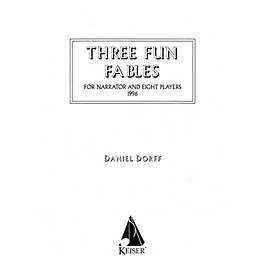 Lauren Keiser Music Publishing Three Fun Fables (for Narrator and Orchestra or Mixed Octet) LKM Music Series  by Daniel Dorff
