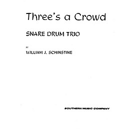 Hal Leonard Three's ( 3) A Crowd (Percussion Music/Snare Drum Ensemble) Southern Music Series Composed by Hoey, Fred