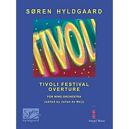Amstel Music Tivoli Festival Overture (Score and Parts) Concert Band Level 3-4 Composed by Soren Hyldgaard