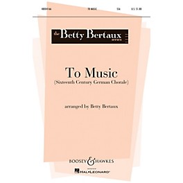 Boosey and Hawkes To Music (Score and Parts) Parts Arranged by Betty Bertaux