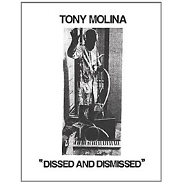 Tony Molina - Dissed and Dismissed