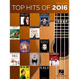 Hal Leonard Top Hits Of 2016 - Ukulele