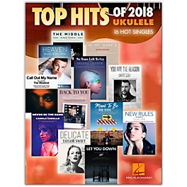 Hal Leonard Top Hits of 2018 (16 Hot Singles) Ukulele Songbook