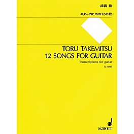 Schott Toru Takemitsu 12 Songs for Classical Guitar Standard Notation