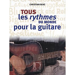 Max Eschig Tous les rythmes du monde pour la guitare Editions Durand Series Written by Christian Benz