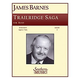 Southern Trailridge Saga Concert Band Level 4 Composed by James Barnes
