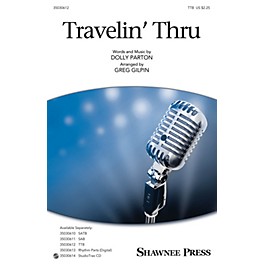 Shawnee Press Travelin' Thru TTB by Dolly Parton arranged by Greg Gilpin