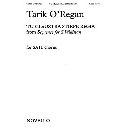 Novello Tu Claustra Stirpe Regia (From Sequence for St. Wulfstan( SATB Composed by Tarik O'Regan