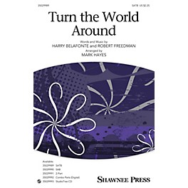 Shawnee Press Turn the World Around SATB arranged by Mark Hayes