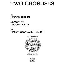 Southern Two Choruses (Bassoon Quartet) Southern Music Series Arranged by Himie Voxman