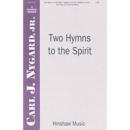 Hinshaw Music Two Hymns to the Spirit SATB arranged by Carl Nygard, Jr.
