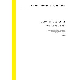 Schott Two Love Songs (for Three Female Voices or Female Choir) SSA Composed by Gavin Bryars
