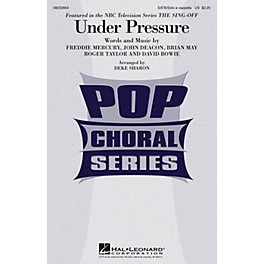 Hal Leonard Under Pressure (from NBC's The Sing-Off) SATB and Solo A Cappella by David Bowie arranged by Deke Sharon