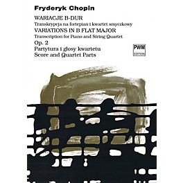 PWM Variations in B Flat Major Op. 2 PWM Series Composed by Frederic Chopin Arranged by Bartlomiej Kominek