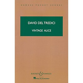 Boosey and Hawkes Vintage Alice (Fantascene on A Mad Tea-Party) Boosey & Hawkes Scores/Books Series by David Del Tredici