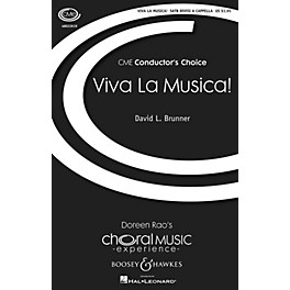 Boosey and Hawkes Viva La Musica! (CME Conductor's Choice) SATB DV A Cappella composed by David L. Brunner