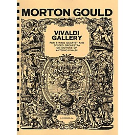 G. Schirmer Vivaldi Gallery (Study Score) Study Score Series Composed by Morton Gould