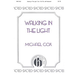 Hinshaw Music Walking in the Light SATB composed by Michael Cox