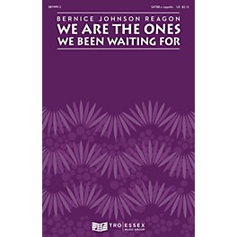 Hal Leonard We Are the Ones We Been Waiting For SATBB by Sweet Honey In The Rock and by Bernice Johnson Reagon