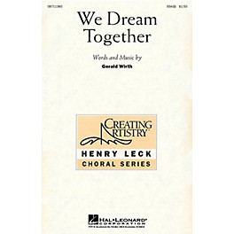 Hal Leonard We Dream Together UNIS Composed by Gerald Wirth