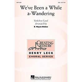 Hal Leonard We've Been a While A-Wandering SSA arranged by B. Wayne Bisbee