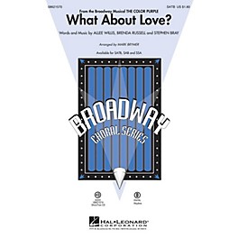 Hal Leonard What About Love? (from The Color Purple) SATB arranged by Mark Brymer