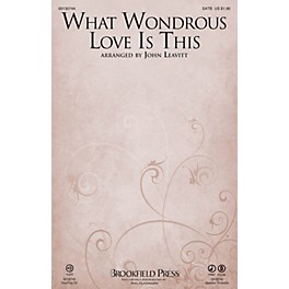 Brookfield What Wondrous Love Is This SATB arranged by John Leavitt