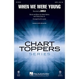 Hal Leonard When We Were Young SSA by Adele Arranged by Ed Lojeski