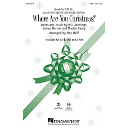 Hal Leonard Where Are You Christmas? (from Dr Seuss' How the Grinch Stole Christmas) SAB by Faith Hill arranged by Mac Huff