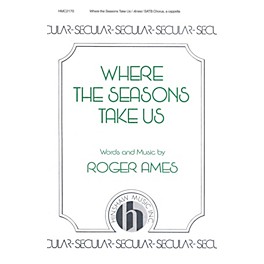 Hinshaw Music Where the Seasons Take Us SATB composed by Ames