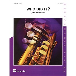 De Haske Music Who Did It? (Score and Parts) Concert Band Composed by Various