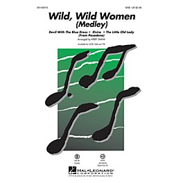 Hal Leonard Wild, Wild Women (Medley) SAB arranged by Kirby Shaw