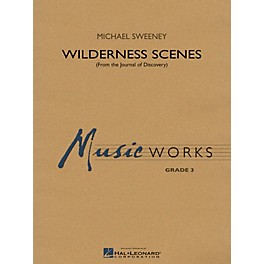 Hal Leonard Wilderness Scenes (from The Journal of Discovery) Concert Band Level 3 Composed by Michael Sweeney