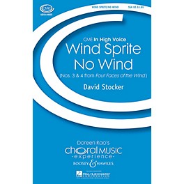 Boosey and Hawkes Wind Sprite/No Wind (Nos. 3 & 4 from Four Faces of the Wind) SSA composed by David Stocker