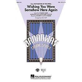 Hal Leonard Wishing You Were Somehow Here Again (from The Phantom of the Opera) SSA arranged by Mac Huff