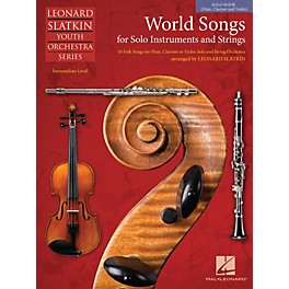 Hal Leonard World Songs for Solo Instruments and Strings Easy Music For Strings Series Softcover by Leonard Slatkin