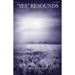 Brookfield Yes Resounds SATB composed by David Schwoebel