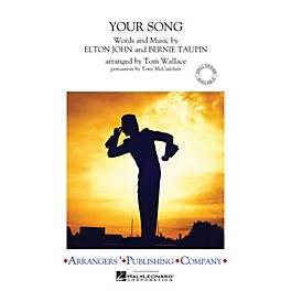 Arrangers Your Song Marching Band Level 3 Arranged by Tom Wallace