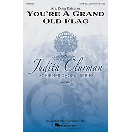 G. Schirmer You're a Grand Old Flag (Judith Clurman Choral Series) SATB arranged by Doug Katsaros