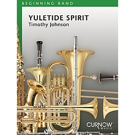 Curnow Music Yuletide Spirit (Grade 0.5 - Score Only) Concert Band Level .5 Composed by Timothy Johnson