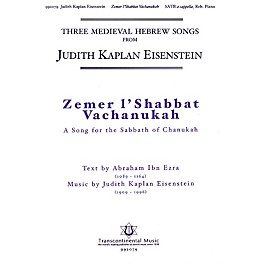 Transcontinental Music Zemer L'shabbat Vachanukah (A Song for the Sabbath of Chanukah) SATB a cappella by Judith Kaplan Ei...